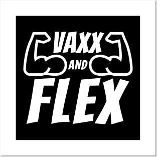 Vaxx and Flex White Posters and Art